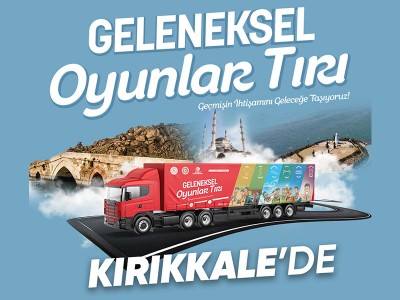 19 Eylül Geleneksel Oyunlar Tırı, Kırıkkale Cumhuriyet Meydanı’nda!